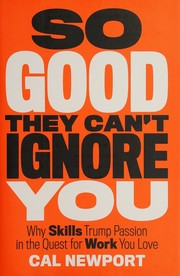 Cover of So Good They Can’t Ignore You